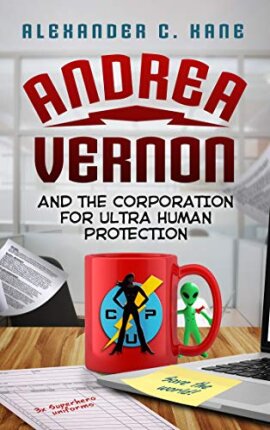 Alexander C. Kane - Andrea Vernon and the Corporation for UltraHuman Protection
