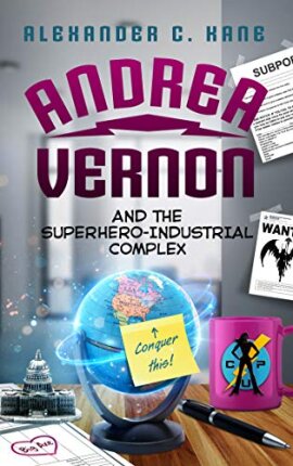 Alexander C. Kane - Andrea Vernon and the Superhero Industrial Complex
