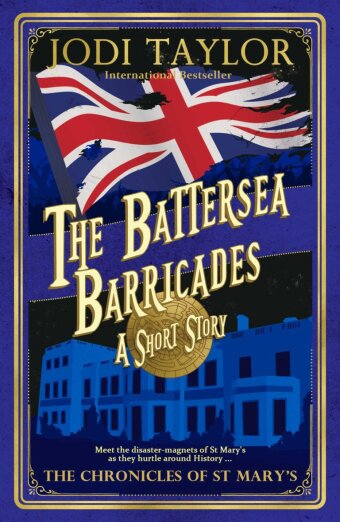 Jodi Taylor - The Battersea Barricades