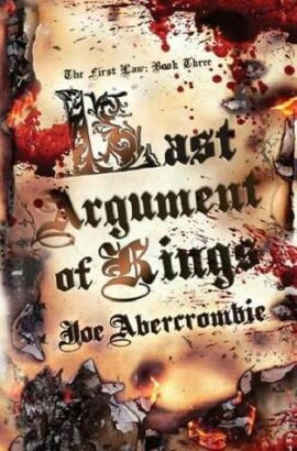Joe Abercrombie - Last Argument of Kings