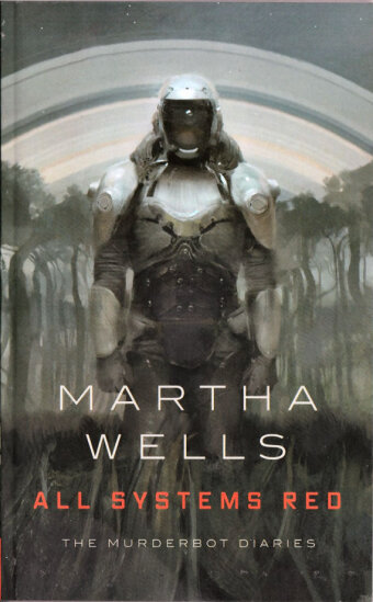 Martha Wells - All Systems Red