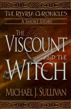 Michael J. Sullivan - The Viscount and the Witch
