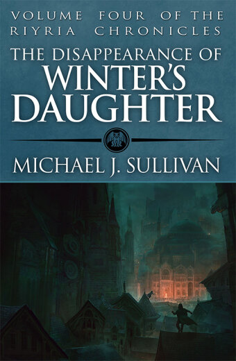 Michael J. Sullivan - The Disappearance of Winter’s Daughter