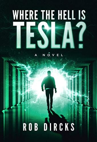 Rob Dircks - Where the Hell is Tesla?