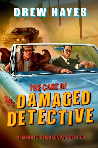 Drew Hayes - The Case of the Damaged Detective