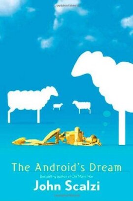 John Scalzi - The Android's Dream