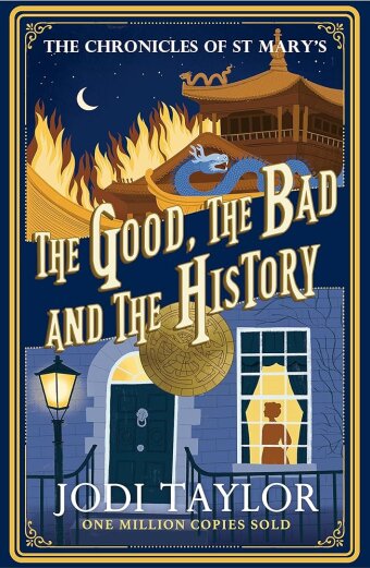 Jodi Taylor - The Good, the Bad and the History