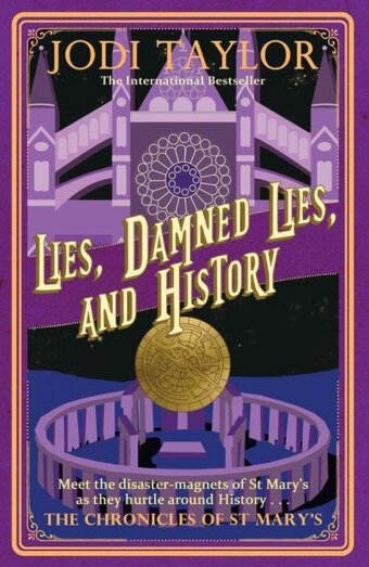 Jodi Taylor - Lies, Damned Lies and History
