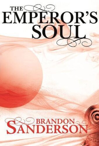 Brandon Sanderson - The Emperor's Soul